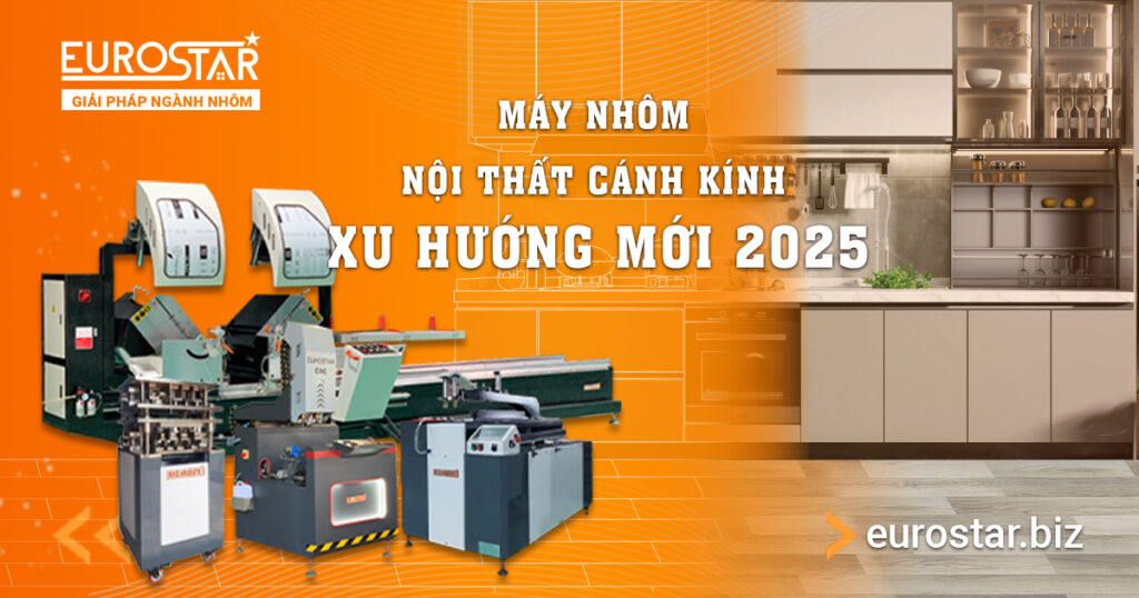 Máy nhôm nội thất giá tốt – Giải pháp chuyển đổi cho xưởng gỗ