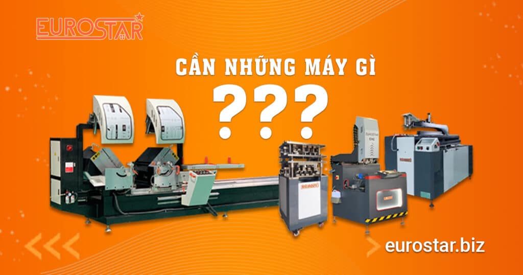 Làm nhôm kính cần máy gì